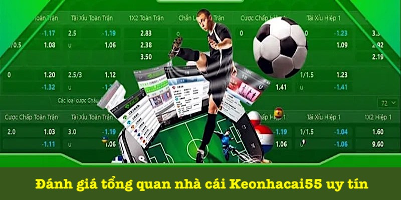 Review nhà cái Keonhacai55 chi tiết