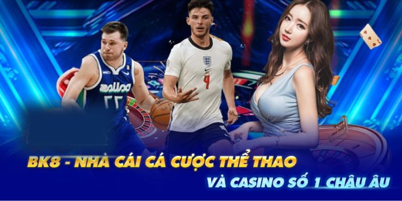 Các thể loại trò chơi mà nhà cái BK8 cung cấp cùng