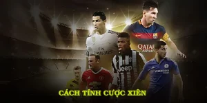 Cách Tính Cược Xiên Dễ Dàng Và Những Thông Tin Bổ Ích
