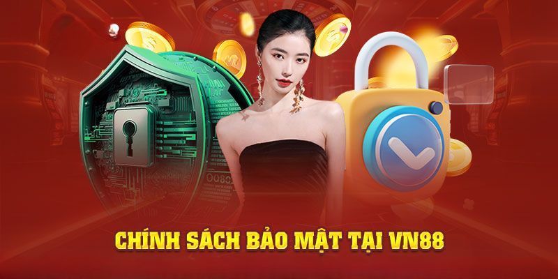 Hệ thống bảo mật vô cùng chặt chẽ tại vn88