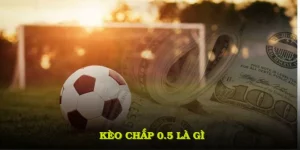 Kèo Chấp 0.5 Là Gì