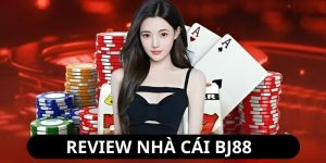 Review Nhà Cái BJ88 - Đánh Giá Về Uy Tín Và Chất Lượng Dịch Vụ