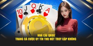 Nhà Cái QH88 - Trang Cá Cược Uy Tín Thu Hút Truy Cập Khủng