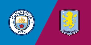 Nhận định kèo Manchester City vs Aston Villa