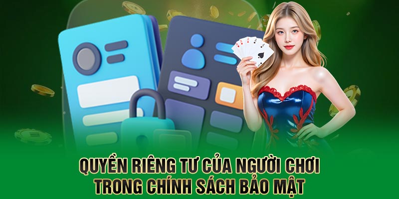 Quyền riêng tư của người tham gia trong chính sách bảo mật