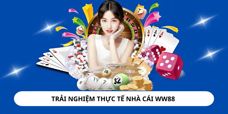 Nhà cái WW88 mang đến trải nghiệm tuyệt vời